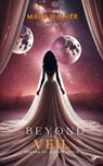 Beyond the Veil: Origins of a Star Child - Mary Walker - 9798230192800