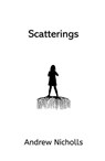Scatterings - Andrew Nicholls - 9798230195429