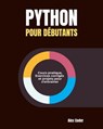 Python Pour Débutants - Alex Coder - 9798230199960