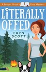 Literally Offed - Eryn Scott - 9798230200086