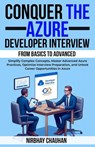Conquer the Azure Developer Interview: From Basics to Advanced - Nirbhay Chauhan - 9798230255048