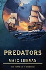 Predators - Marc Liebman - 9798230260936