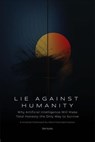 Lie Against Humanity: Why Artificial Intelligence Will Make Total Honesty the Only Way to Survive - Oleh Konko - 9798230285519