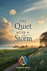 The Quiet After the Storm - Dayat Suryana - 9798230289340