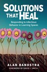 Solutions That Heal - Alan Bandstra - 9798230292807
