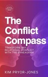 The Conflict Compass: Transform Any Relational Conflict With the Enneagram - Kim Pryor Jones - 9798230301882