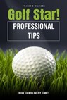 Golf Star! - John D Williams - 9798230318293