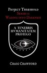 Project Threshold: Wading into Darkness: Series 1 - Craig Crawford - 9798230333357