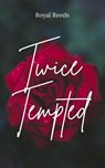 Twice Tempted - Royal Reeds - 9798230347903