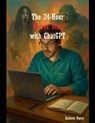 The 24-Hour Horror Story with ChatGPT - Andrew Parry - 9798230356011
