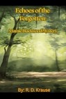Echoes of the Forgotten: A Jamie Blackwood Mystery - Richard Krause - 9798230357612