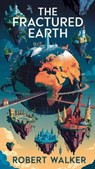 The Fractured Earth - Robert Walker - 9798230401438