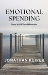 Emotional Spending - Jonathan Kuiper - 9798230419136
