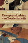 De expressionisten van Zoerle-Parwijs - LES ILES PUBLISHERS - 9798230423515
