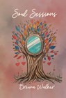 Soul Sessions: Haikus on Love, Liberation, Heritage, and Seasons - Breuna Walker - 9798230440499