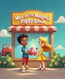 Max and the Magical Piggy Bank - Stephen Barker - 9798230453406