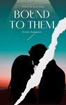 Bound to Them: Erotic Romance - Royal Reeds - 9798230456001