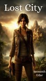 Lost City - Seosamh Udar - 9798230457947