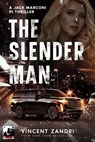 The Slender Man - Vincent Zandri - 9798230462033