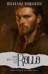 The Rivals of Rollo - Hilmarj Torgrim - 9798230471875