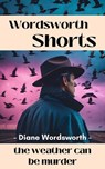 The Weather Can Be Murder - Diane Wordsworth - 9798230475897