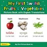 My First Swahili Fruits & Vegetables Picture Book with English Translations - Goma S. - 9798230476962