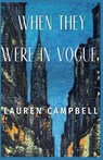When They Were in Vogue - Lauren Campbell - 9798230511809