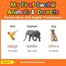 My First Swahili Animals & Insects Picture Book with English Translations - Goma S. - 9798230536000