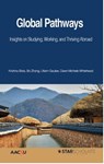 Global Pathways: Insights on Studying, Working, and Thriving Abroad - Krishna Bista ; Bo Zhang ; Uttam Gaulee ; Dawn Michele Whitehead - 9798230548034