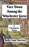 Face Down Among the Winchester Geese - Kathy Lynn Emerson - 9798230554103