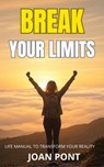 Break Your Limits - Joan Pont - 9798230565550