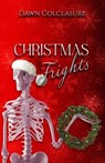 Christmas Frights - Dawn Colclasure - 9798230573623