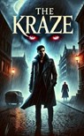 The Kraze - Kevin Moore - 9798230574804