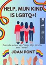 Help, Mijn Kind is LGBTQ+! - Joan Pont - 9798230583301