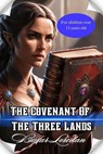 The Covenant Of The Three Lands - Bucur Loredan - 9798230587514