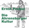 Die Ahrensburger Kultur - Ernst Probst - 9798230597421