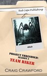 Project Threshold Season 2: Team Riker - Craig Crawford - 9798230614135