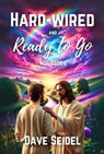 Hardwired and Ready to Go - Dave Seidel - 9798230620327