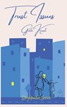 Trust Issues - Gilli Kent - 9798230622475