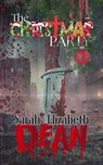 The Christmas Party - Sarah-Elizabeth Dean - 9798230627104