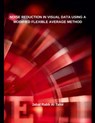 Noise Reduction in Visual Data Using a Modified Flexible Average Method - Jabal Rabb Al Tahir - 9798230627340