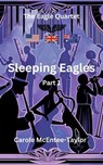 Sleeping Eagles - Carole McEntee-Taylor - 9798230630579