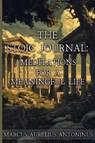 The Stoic Journal - Marcus Aurelius Antoninus ; K. A. Jackson - 9798230633617