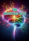 The Knowledge Book: El Libro del Conocimiento. - Nolo Nob - 9798230640035