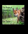 The Heart of Greenhelm Forest - Kay Taylor - 9798230647522