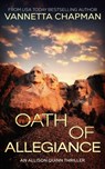Oath of Allegiance - Vannetta Chapman - 9798230671022