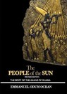 The People of the Sun, the Root of the Akans of Ghana - Emmanuel Odum Ocran - 9798230686194