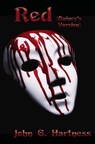 Red (Quincy's Version) - John G. Hartness - 9798230702917