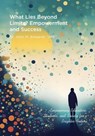 What Lies Beyond Limits? Empowerment and Success - John Edwards - 9798230710172