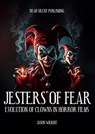 Jesters Of Fear - Jason Wright - 9798230724377